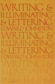 Writing &Illuminating&Lettering van Edward Johnston
